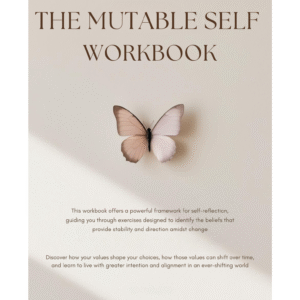 The Mutable Self Workbook